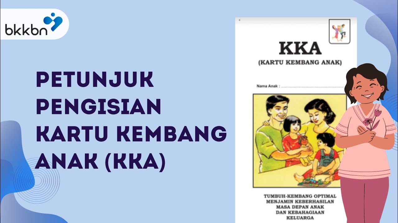 Petunjuk Pengisian Kartu Kembang Anak (KKA) Manual