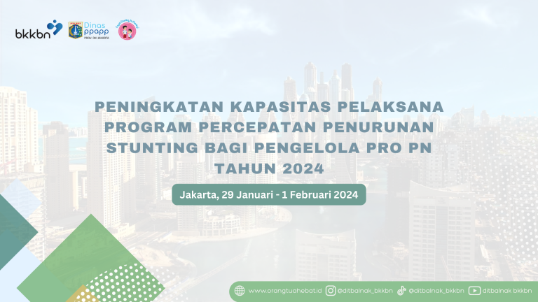 Peningkatan Kapasitas Pelaksana Program Percepatan Penurunan Stunting Tahun 2024
