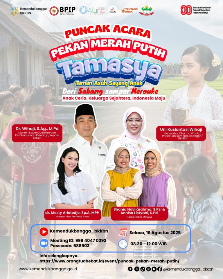 Puncak Acara Pekan Merah Putih Taman Asuh Sayang Anak (TAMASYA) Dari Sabang sampai Merauke