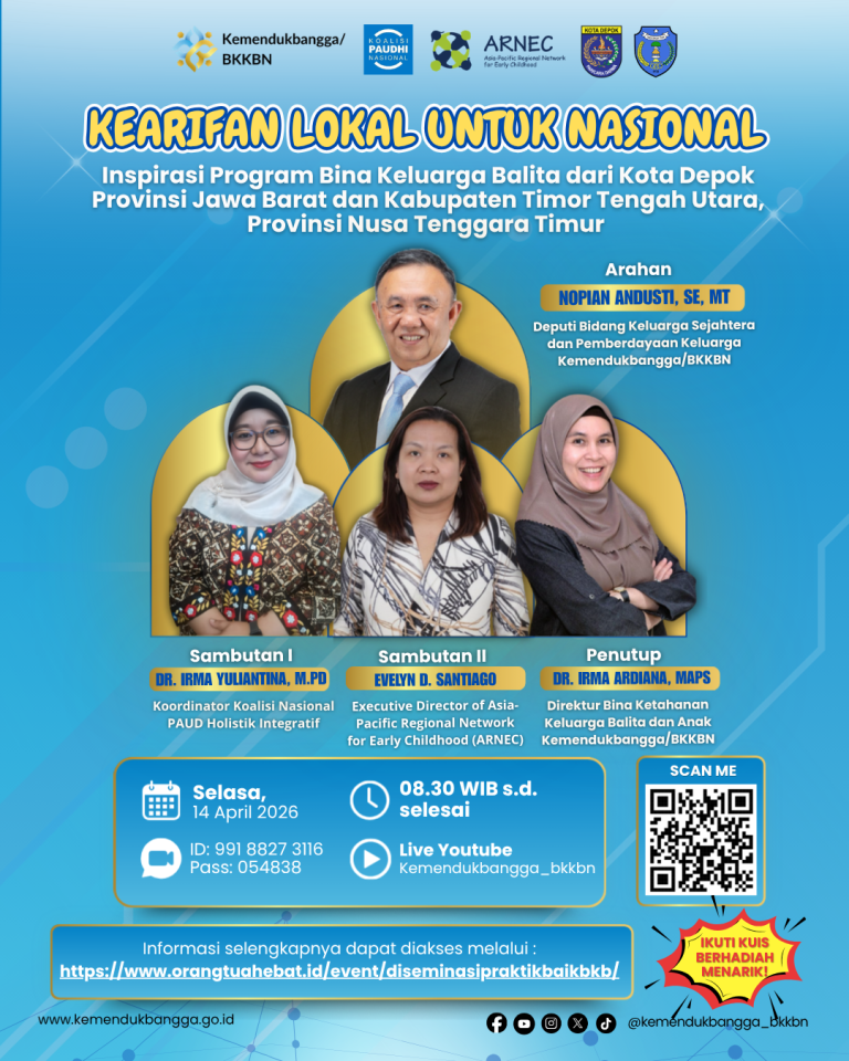 “Kearifan Lokal untuk Nasional: Inspirasi Program Bina Keluarga Balita dari Kota Depok dan Kabupaten Timor Tengah Utara”