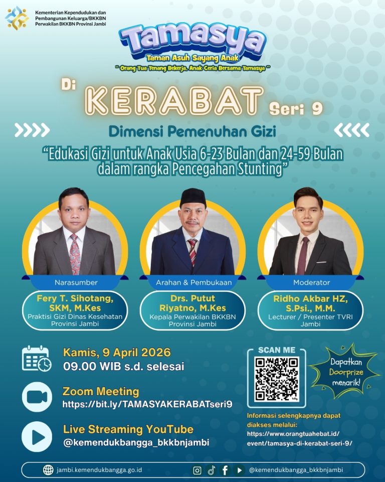 TAMASYA di KERABAT Seri 9  “Dimensi Pemenuhan Gizi: Edukasi  Gizi untuk Anak Usia 6-23 Bulan dan 24-59 Bulan dalam rangka Pencegahan Stunting”
