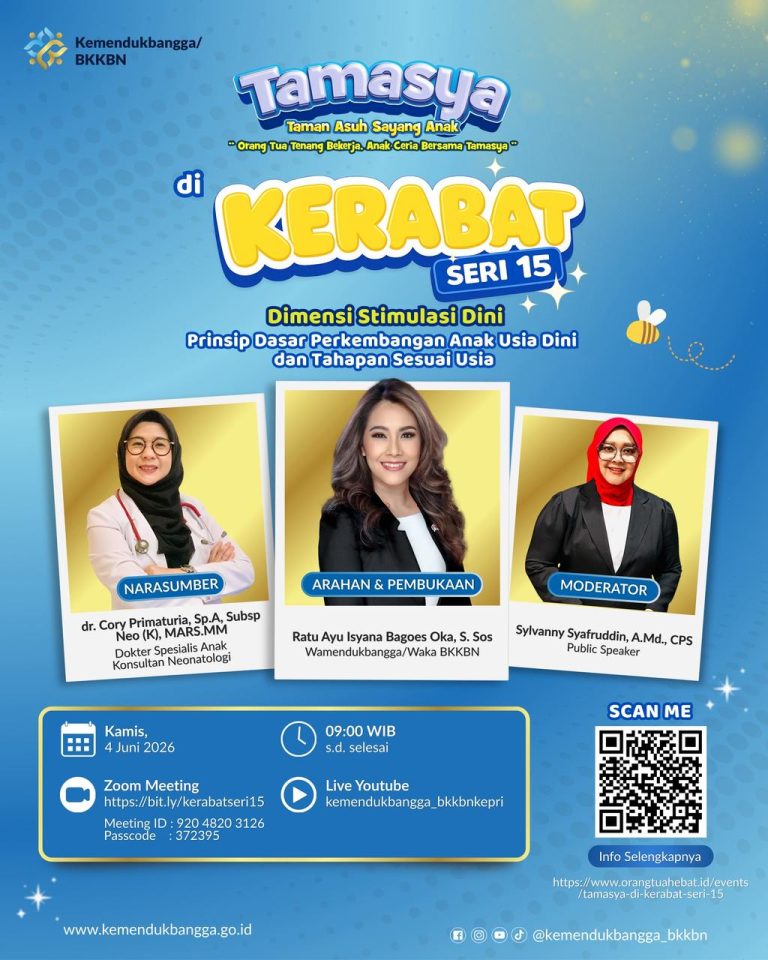 TAMASYA di KERABAT Seri 15  “Dimensi Stimulasi Dini: Prinsip Dasar Perkembangan Anak Usia Dini dan Tahapan Sesuai Usia”