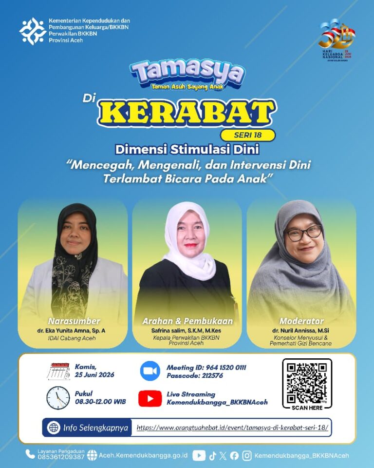 TAMASYA di KERABAT Seri 18  “Dimensi Stimulasi Dini: Mencegah, Mengenali, dan Intervensi Dini Terlambat Bicara Pada Anak”