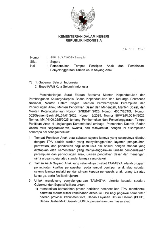 SURAT MENTERI DALAM NEGERI REPUBLIK INDONESIA NOMOR 400.9.7/5659/Bangda TENTANG PEMBENTUKAN TEMPAT PENITIPAN ANAK DAN PEMBINAAN PENYELENGGARAAN TAMAN ASUH SAYANG ANAK