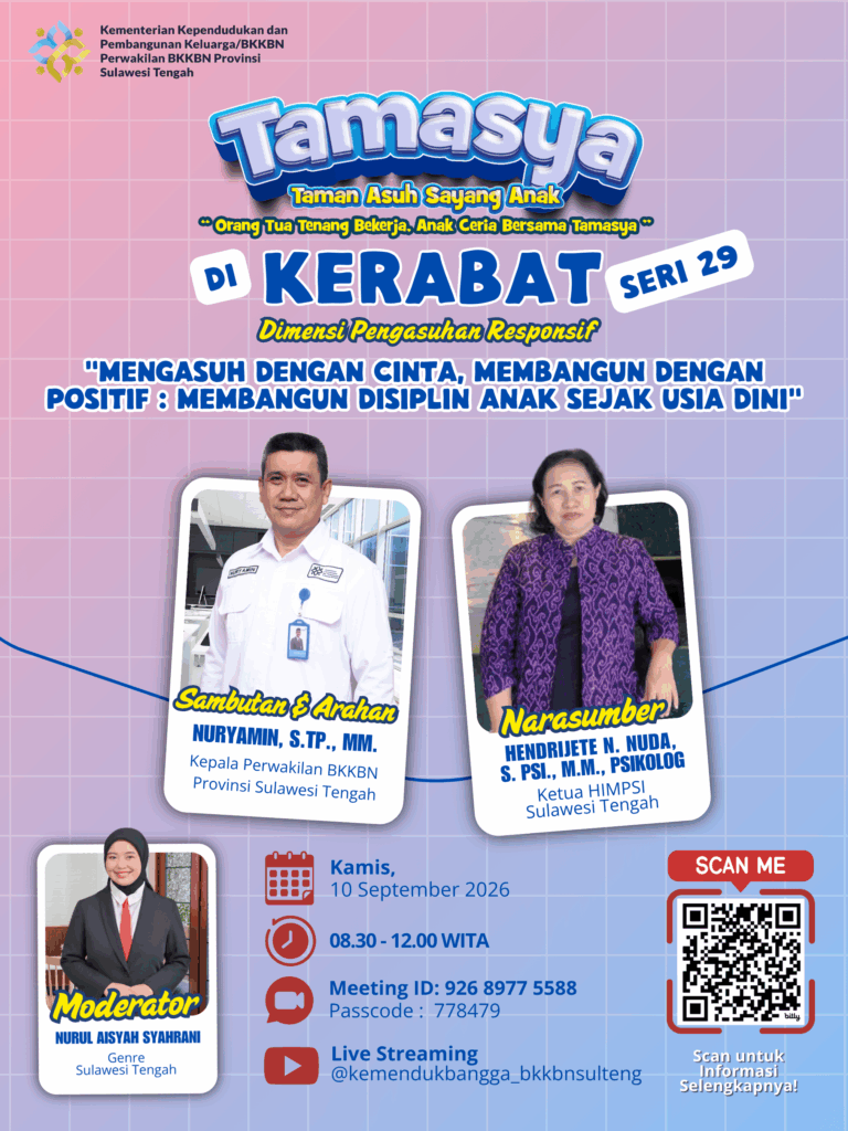 TAMASYA di KERABAT Seri 29 “Dimensi Pengasuhan Responsif: Mengasuh dengan Cinta, Membangun dengan Positif: Membangun Disiplin Anak Sejak Usia Dini”